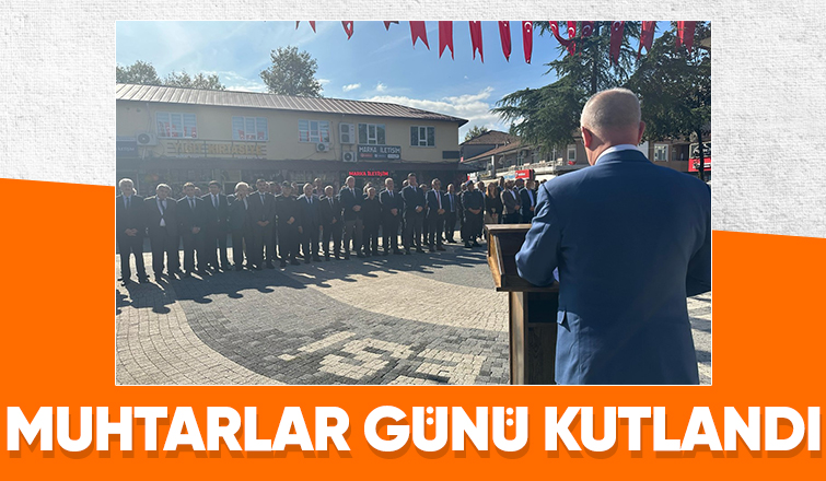 Akyazı'da Muhtarlar Günü kutlandı