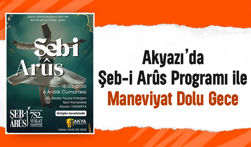 Akyazı'da Şeb-i Arûs programı düzenlenecek