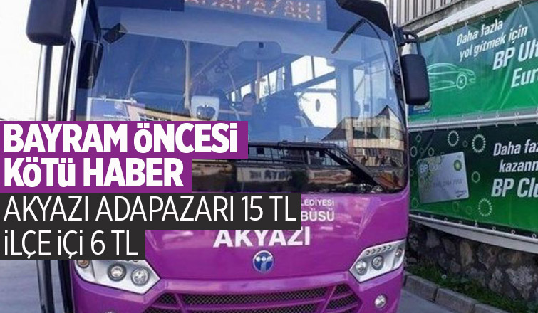 Akyazı'da toplu ulaşıma zam