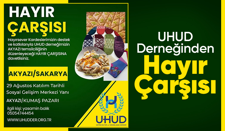 Akyazı'da UHÜD Derneğinden Hayır Çarşısı Programı