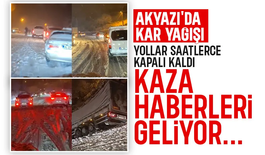 Akyazı'da yoğun kar yağışı, pek çok yol saatlerdir kapalı