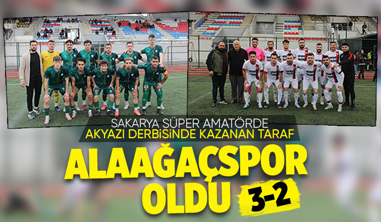 Akyazı Derbisinde kazanan taraf Alaağaçspor oldu