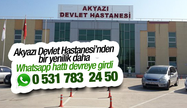 Akyazı Devlet Hastanesi'nden WhatsApp Çözüm İstek ve Şikayet Hattı