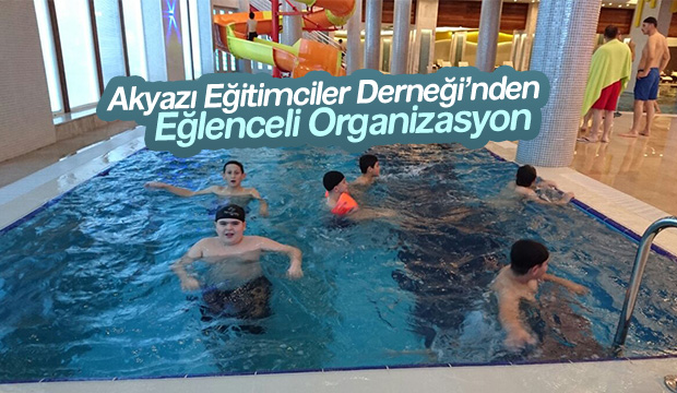 AKYAZI EĞİTİMCİLER DERNEĞİ'NDEN EĞLENCELİ ORGANİZASYON