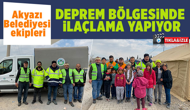 Akyazı ekipleri deprem bölgesinde hastalık çıkmasın diye mücadele ediyor