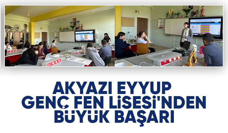 Akyazı Eyyup Genç Fen Lisesi 8 proje ile finalde