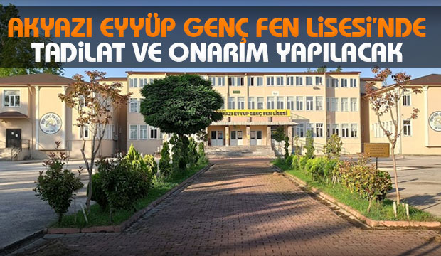 Akyazı Eyyüp Genç Fen Lisesi  Bakım ve Onarım İçin İhaleye Çıktı