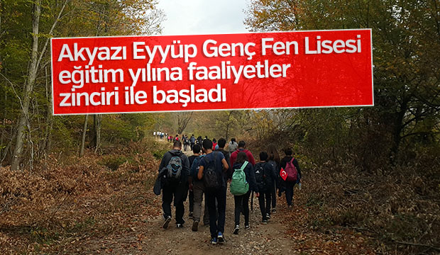 Akyazı Eyyup Genç Fen Lisesi Eğitim Yılına Faaliyetler Zinciri İle Başladı