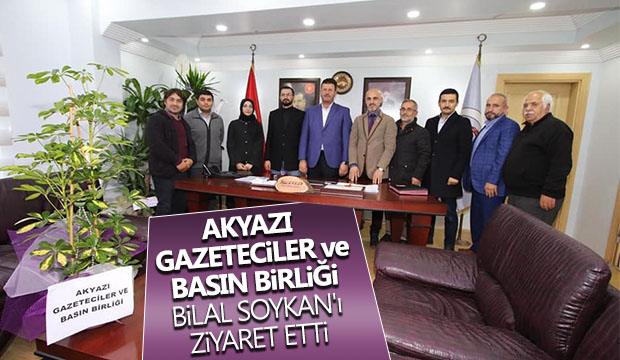 Akyazı Gazeteciler ve Basın Birliğinden Bilal Soykana Ziyaret