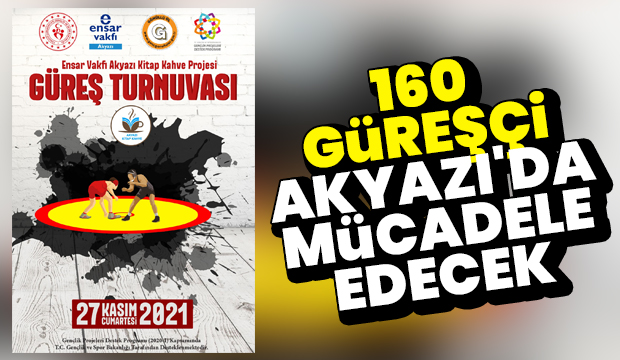 Akyazı güreş müsabakalarına ev sahipliği yapacak