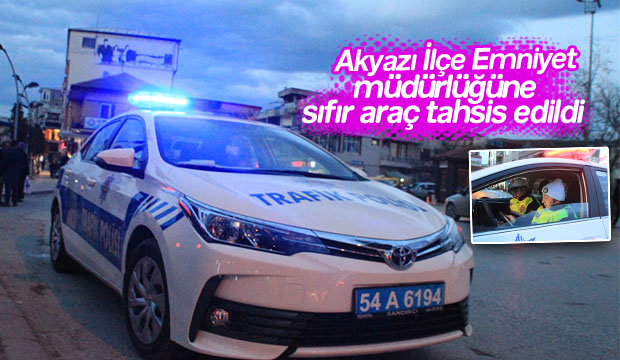 Akyazı İlçe Emniyete Sıfır Araç Tahsis Edildi