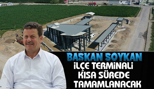 Akyazı İlçe Terminali Projesi kısa sürede tamamlanacak
