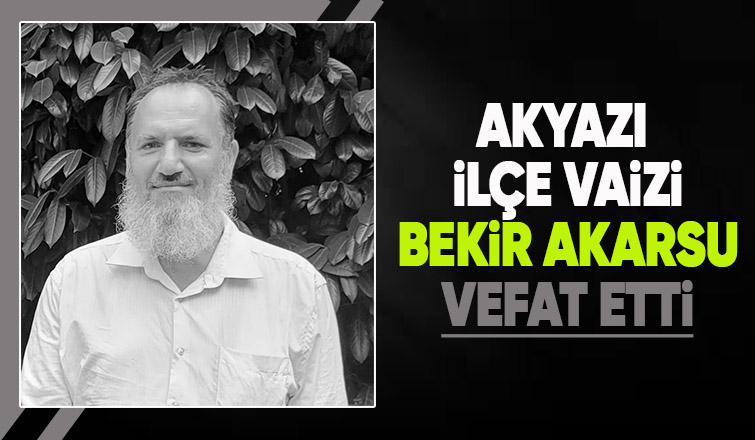  Bekir Akarsu vefat etti