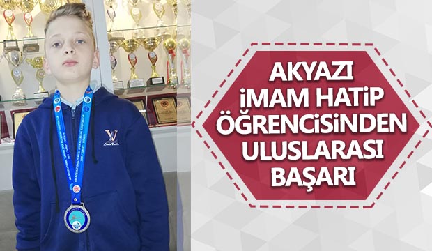 Akyazı İmam Hatip okulu öğrencisinden uluslararası başarı