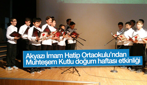Akyazı İmam Hatip Ortaokulu ndan Kutu Doğum Haftası Etkinliği