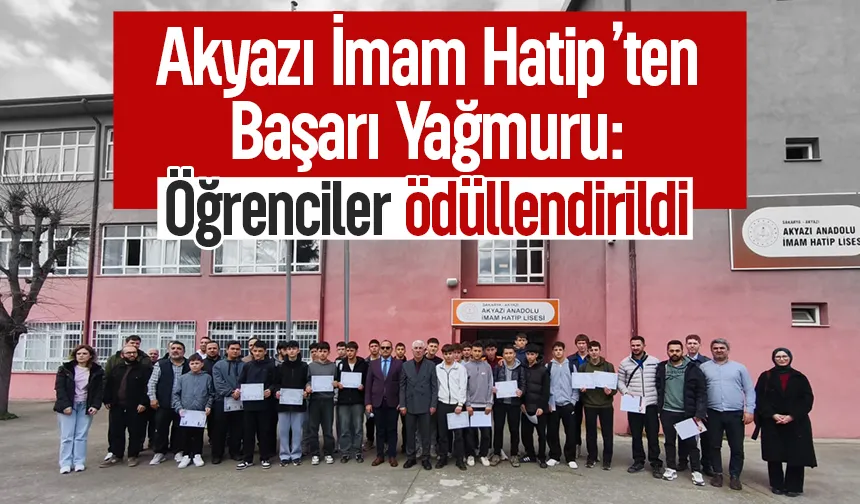 Akyazı İmam Hatip’ten gururlandıran başarı