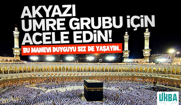AKYAZI KAFİLESİ UMRE KAYITLARI DEVAM EDİYOR