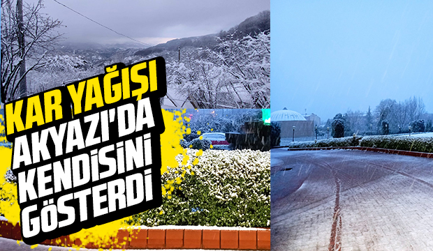 Akyazı kar yağışı ile beyaza büründü