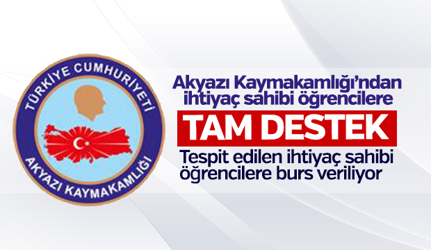 Akyazı Kaymakamlığı'ndan İhtiyaç Sahibi Öğrencilere Burs Desteği