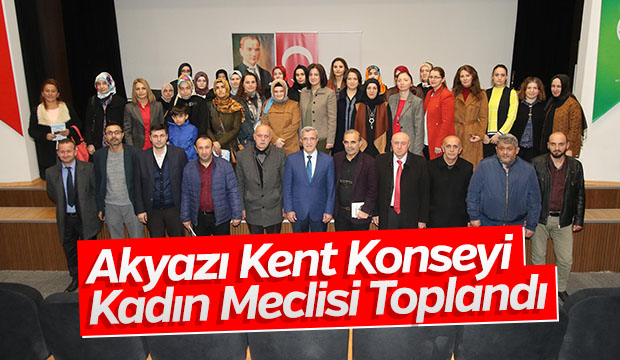 Akyazı Kent Konseyi Kadın Meclisi Toplandı