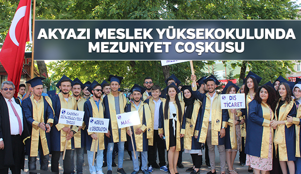 Akyazı Meslek Yüksekokulunda Mezuniyet Coşkusu