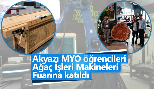 Akyazı MYO öğrencileri Ağaç İşleri Makineleri Fuarına katıldı