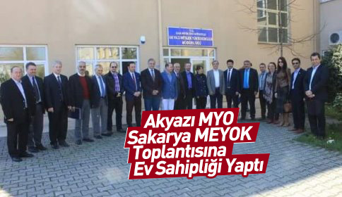 Akyazı MYO Sakarya MEYOK Toplantısına Ev Sahipliği Yaptı