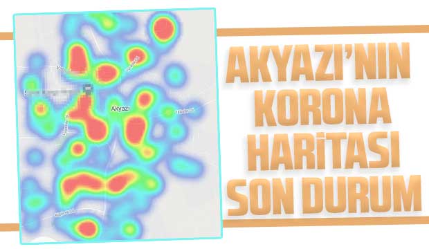 Akyazı'nın korona haritasında son durum