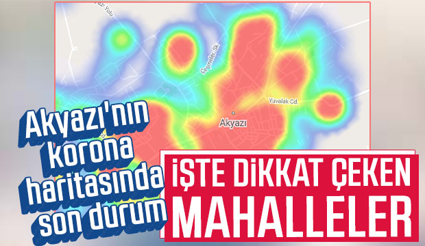 Akyazı'nın korona haritasında son durum
