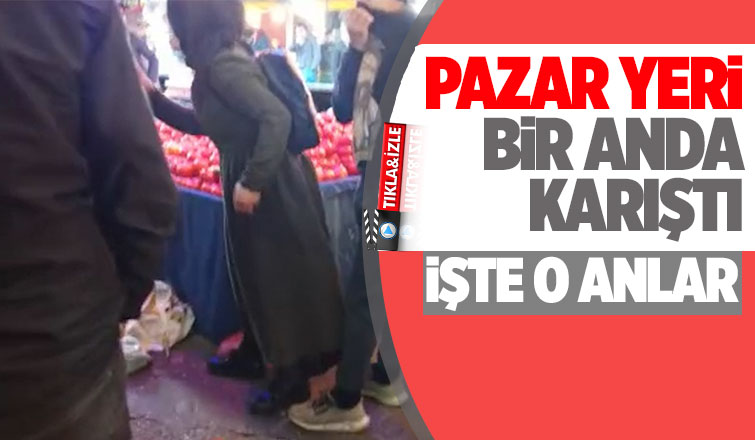 Akyazı pazar yerinde kavga