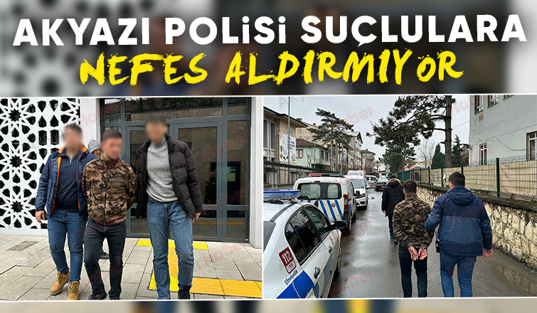 Akyazı Polisi Suçlulara Nefes Aldırmıyor 
