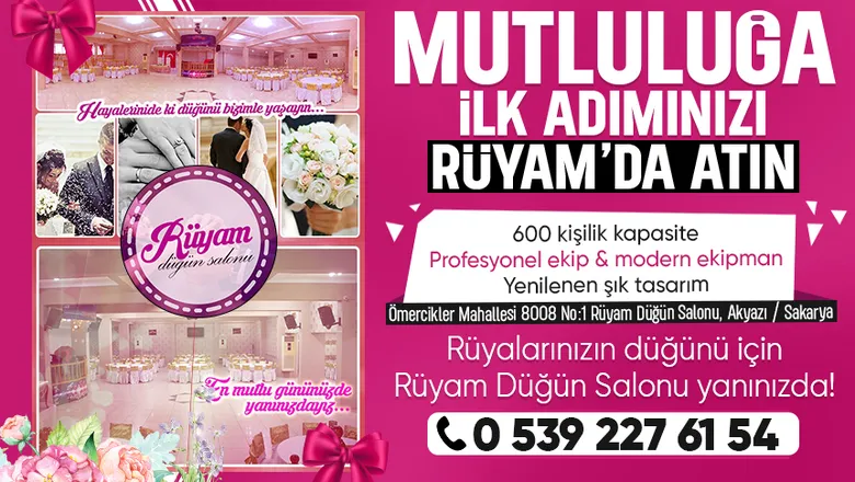 Akyazı Rüyam Düğün Salonu Uygun Fiyatlı, Şık ve Unutulmaz