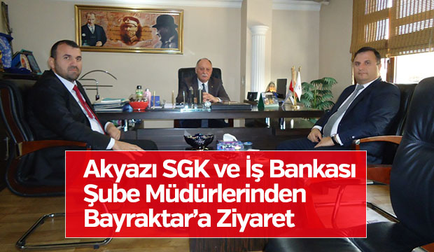 Bayraktarı  Ziyaret Ettiler