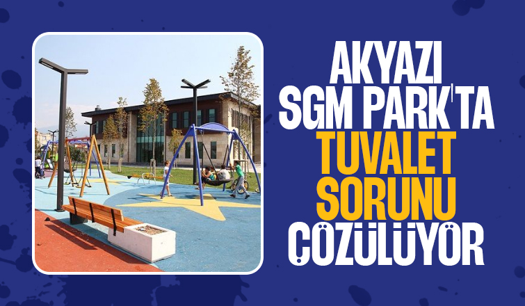Akyazı SGM Parkı'nda tuvalet sorunu için harekete geçildi