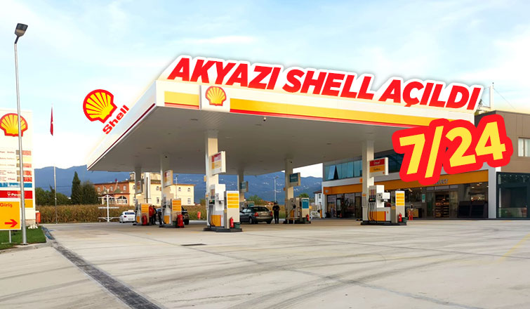 Akyazı Shell açıldı