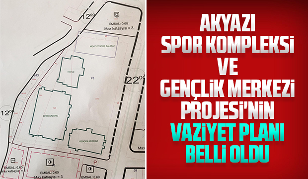 Akyazı Spor Kompleksi ve Gençlik Merkezi Projesi'nnde yeni gelişme