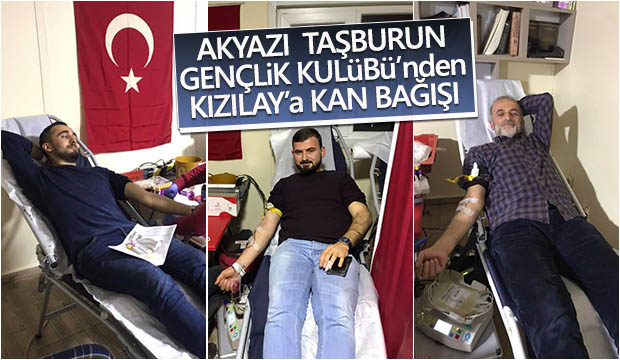 Akyazı Taşburun Gençlik Kulübünden Kızılaya kan bağışı