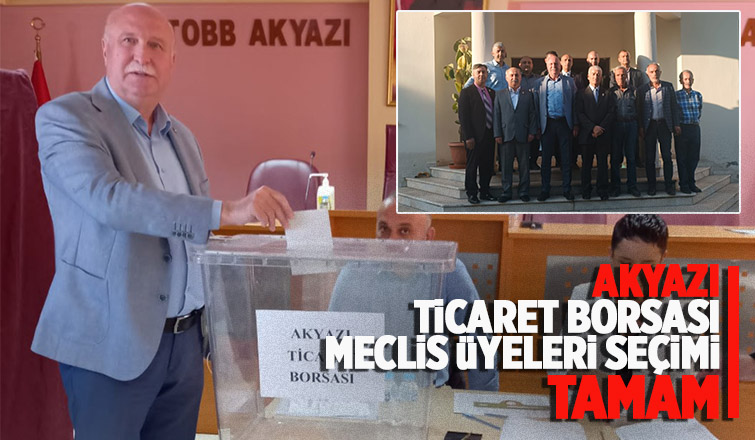 Akyazı Ticaret Borsası'nda meclis üyeleri seçimi yapıldı