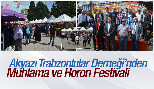 Akyazı Trabzonlular Derneğinden Mıhlama ve Horon Festivali