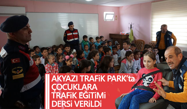 Akyazı Trafik Parkta Çocuklara trafik eğitimi verildi