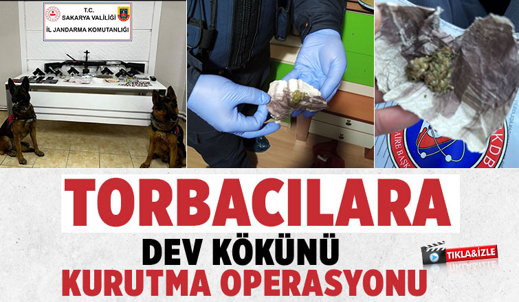 Akyazı ve Sapanca'da torbacılara dev operasyon