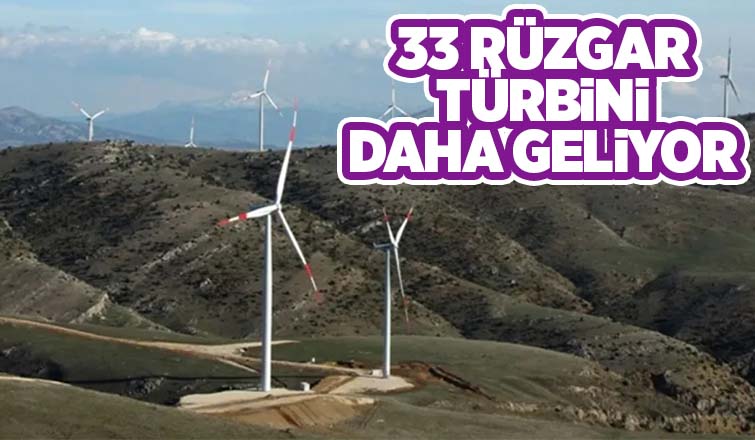 Akyazı ve Taraklı'ya 33 rüzgar türbini kurulacak