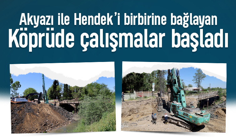 Akyazı Yeniorman’da yeni köprü yapımı başladı