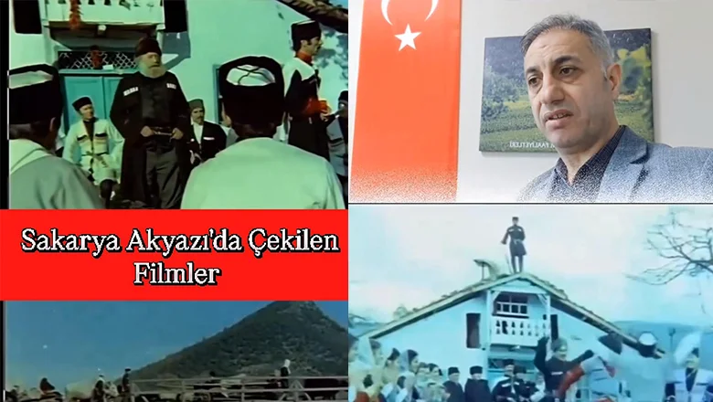 Akyazı Yeşilçam’ın unutulmaz çekim merkezleri arasında yer aldı
