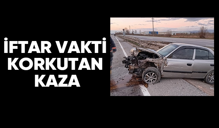 Akyazı yolunda iftar vakti kaza