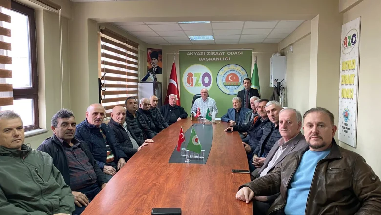 Akyazı Ziraat Odası Meclis Toplandı; Çiftçilerin sorunları konuşuldu