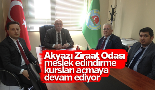 AKYAZI ZİRAAT ODASI MESLEK EDİNDİRME KURSLARI AÇMAYA DEVAM EDİYOR