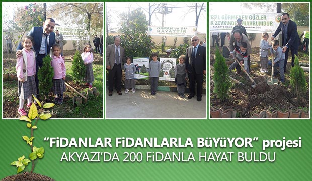 Akyazıda 200 fidan hayat buldu