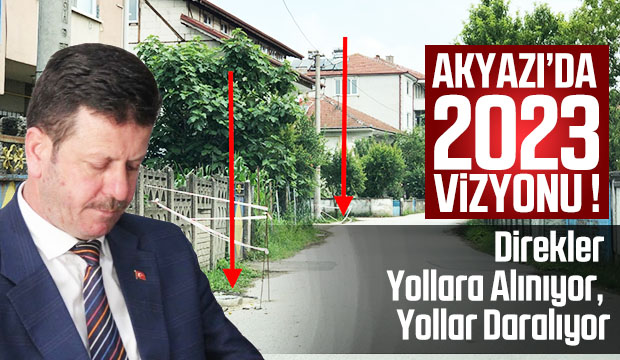 Akyazıda 2023 Vizyonu