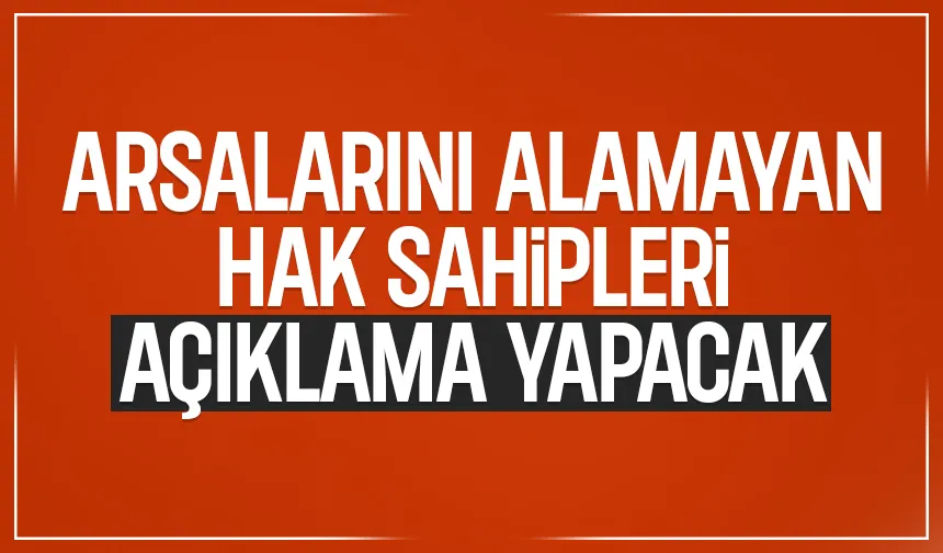 Akyazı’da 544 aileden ilk arsam tepkisi